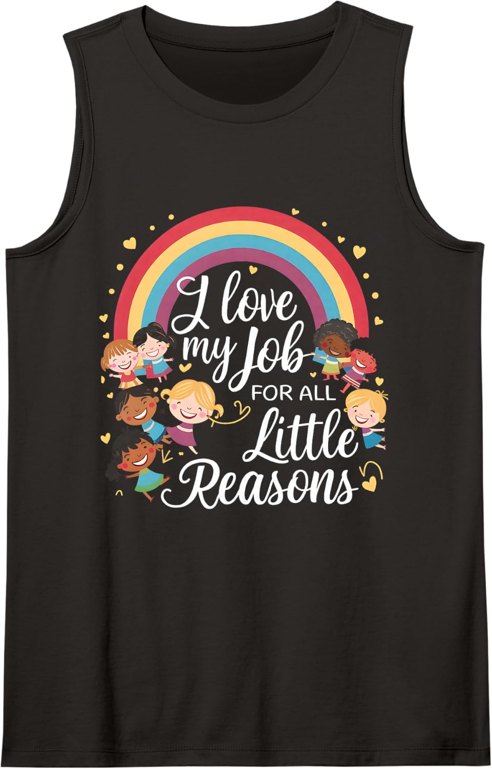 Funny Teacher I Love My Job for All The Little Reasons Sleeveless Tank Top - Black