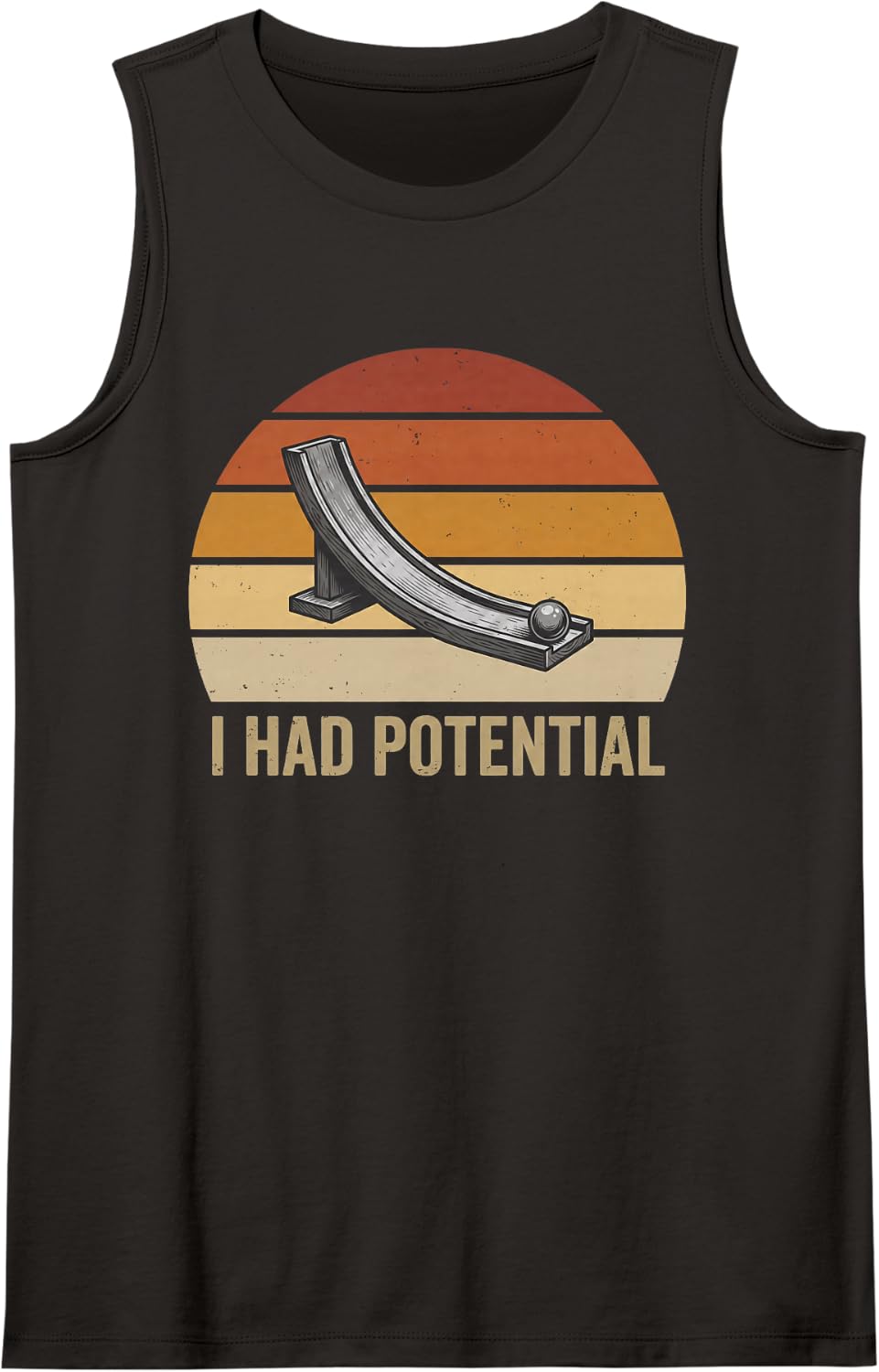I Had Potential Sarcastic Science Pun Funny Nerd Humor Joke Sleeveless Tank Top - Black