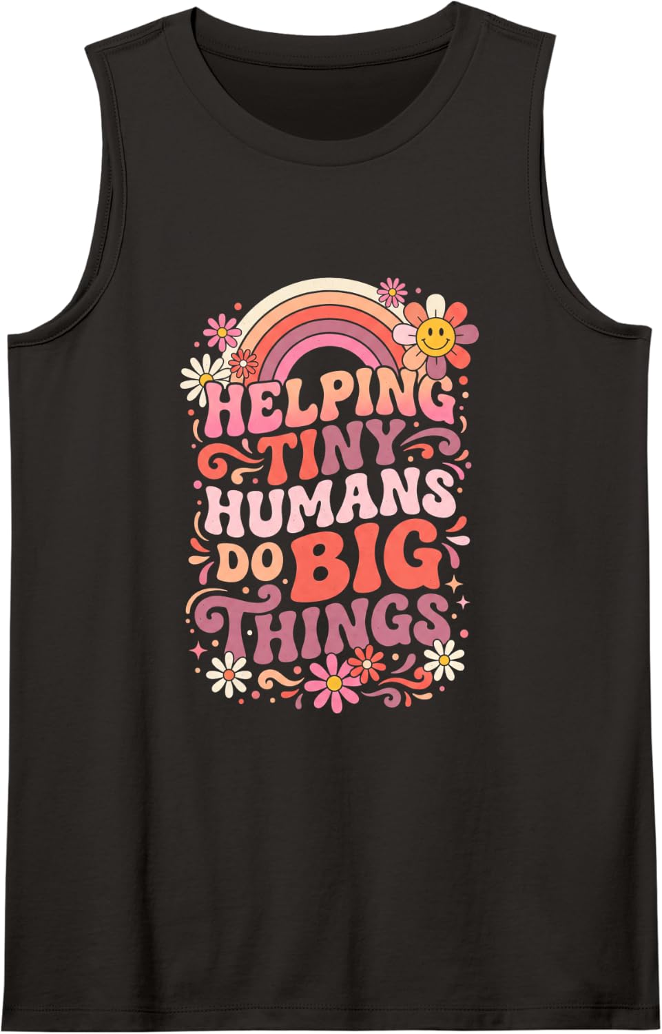Women's Helping Tiny Humans Do Big Things Teacher Sleeveless Tank Top - Black