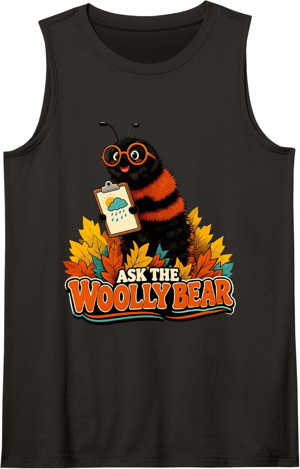 Ask The Woolly Bear Meteorologist Autumn Weather Folklore Sleeveless Tank Top - Black