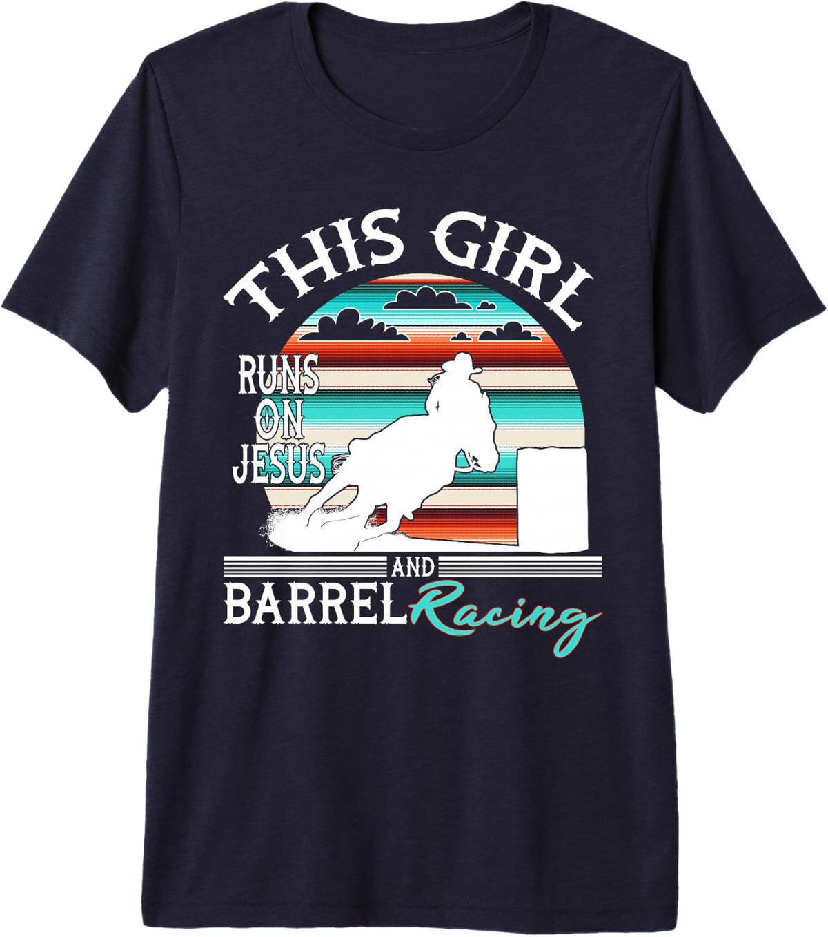 Serape Horse Barrel Racing This Girl runs on Jesus Rodeo Premium Tri-blend T-Shirt - Navy Blue