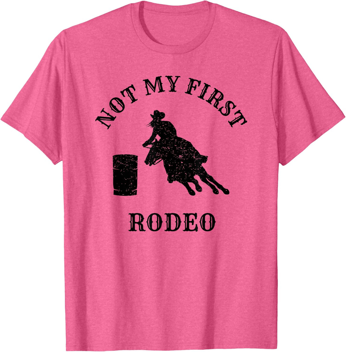 Barrel Racing Not My First Rodeo, Funny T-Shirt - Pink Heather