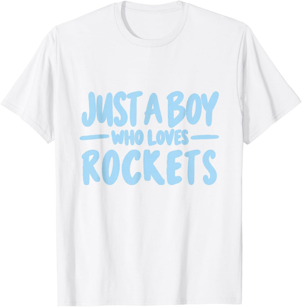 Just a Boy Who Loves Rockets Space Explorer Rocket Lover T-Shirt - White