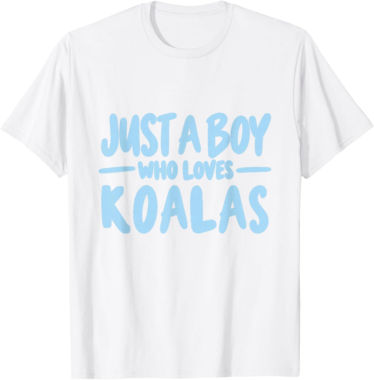 Just a Boy Who Loves Koalas Cute Koala Lover T-Shirt - White
