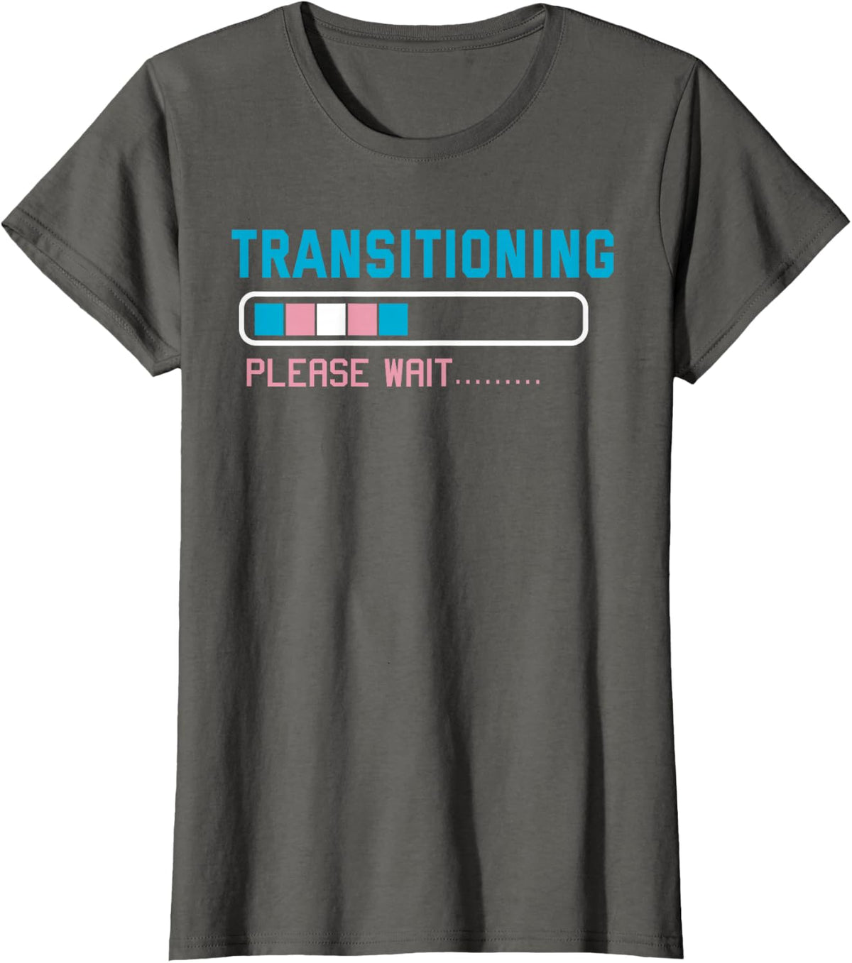 Transitioning Please Wait Shirt Transgender LGBT Pride T-Shirt - Asphalt Grey