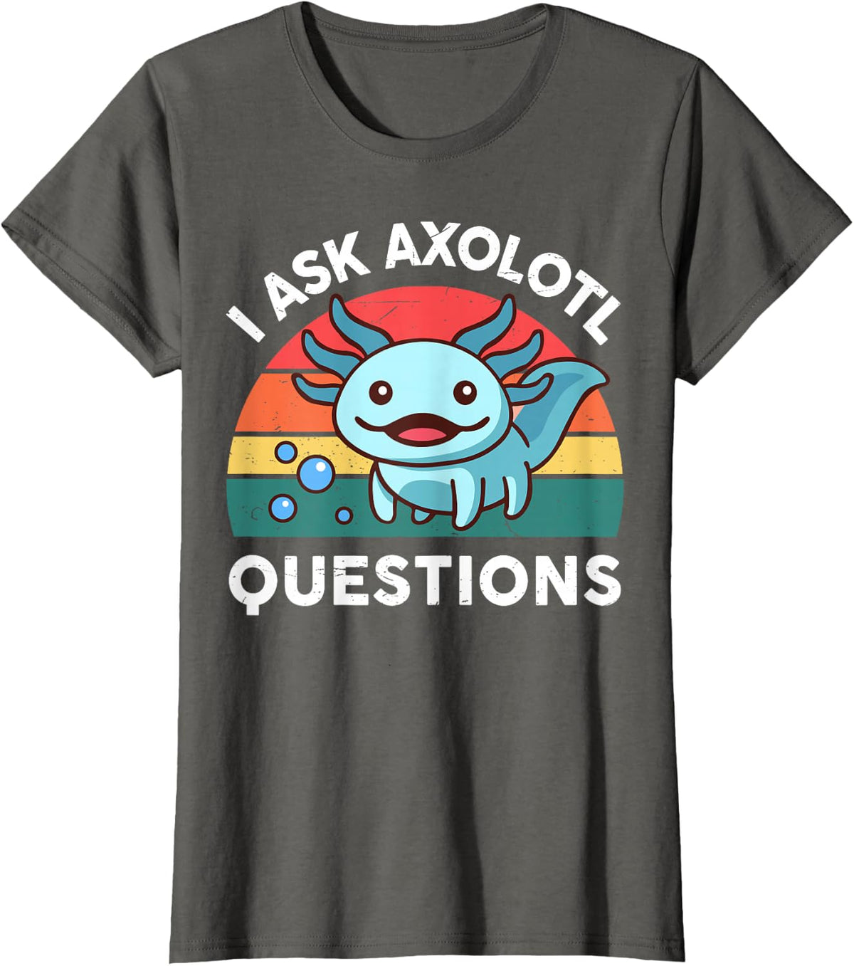 Kids I Ask Axolotl Questions Funny Graphic Tee T-Shirt - Asphalt Grey