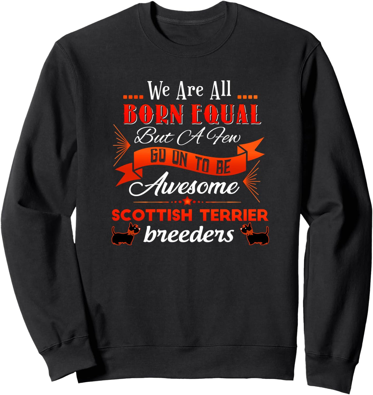 Scottish Terrier Breeder Scottie Dog Lover Novelty Graphic Sweatshirt - Adult Unisex Black