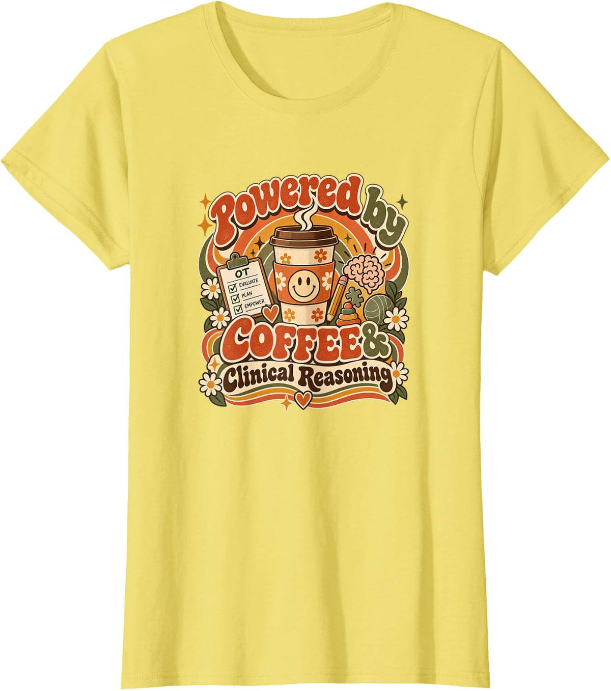 Occupational Therapy Coffee Clinical Reasoning OT T-Shirt - Lemon Yellow