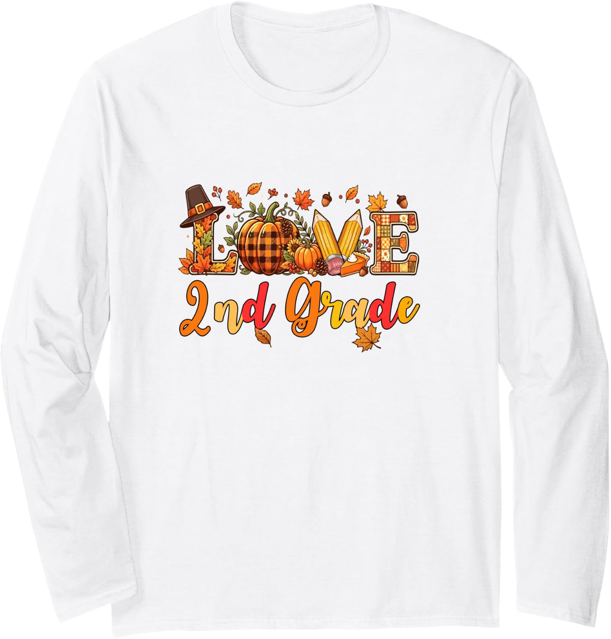Love 2nd Grade Thanksgiving Fall Leaves Pumpkins Students Long Sleeve T-Shirt - Adult Unisex White