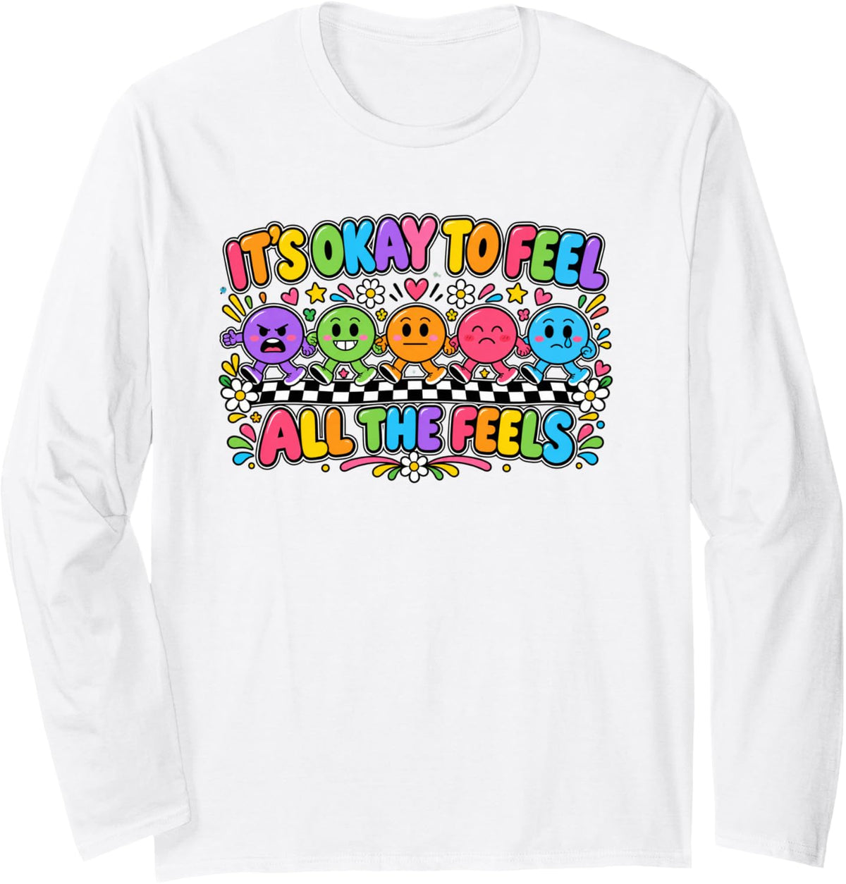It's Okay to Feel All the Emotions Mental Health Awareness Long Sleeve T-Shirt - Adult Unisex White