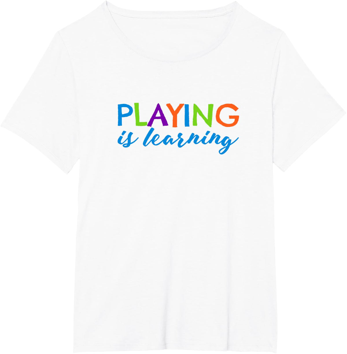 Playing is Learning T-Shirt Early Childhood Play to Learn T-Shirt - White