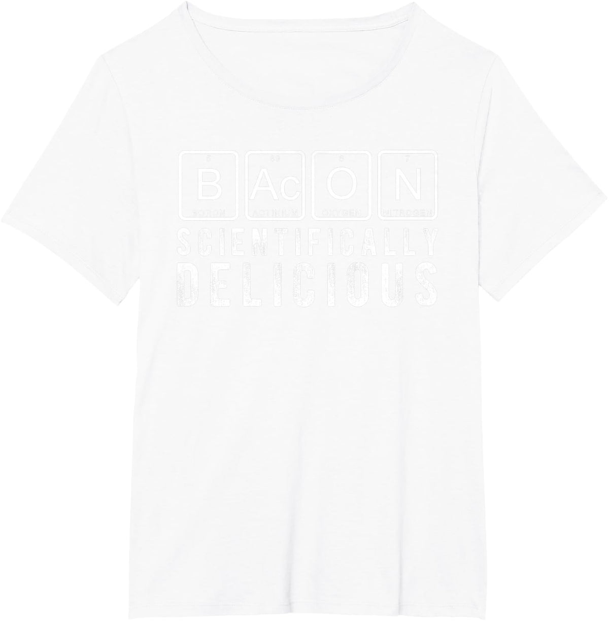 Bacon Scientifically Delicious Chemistry Periodic Table T-Shirt - White