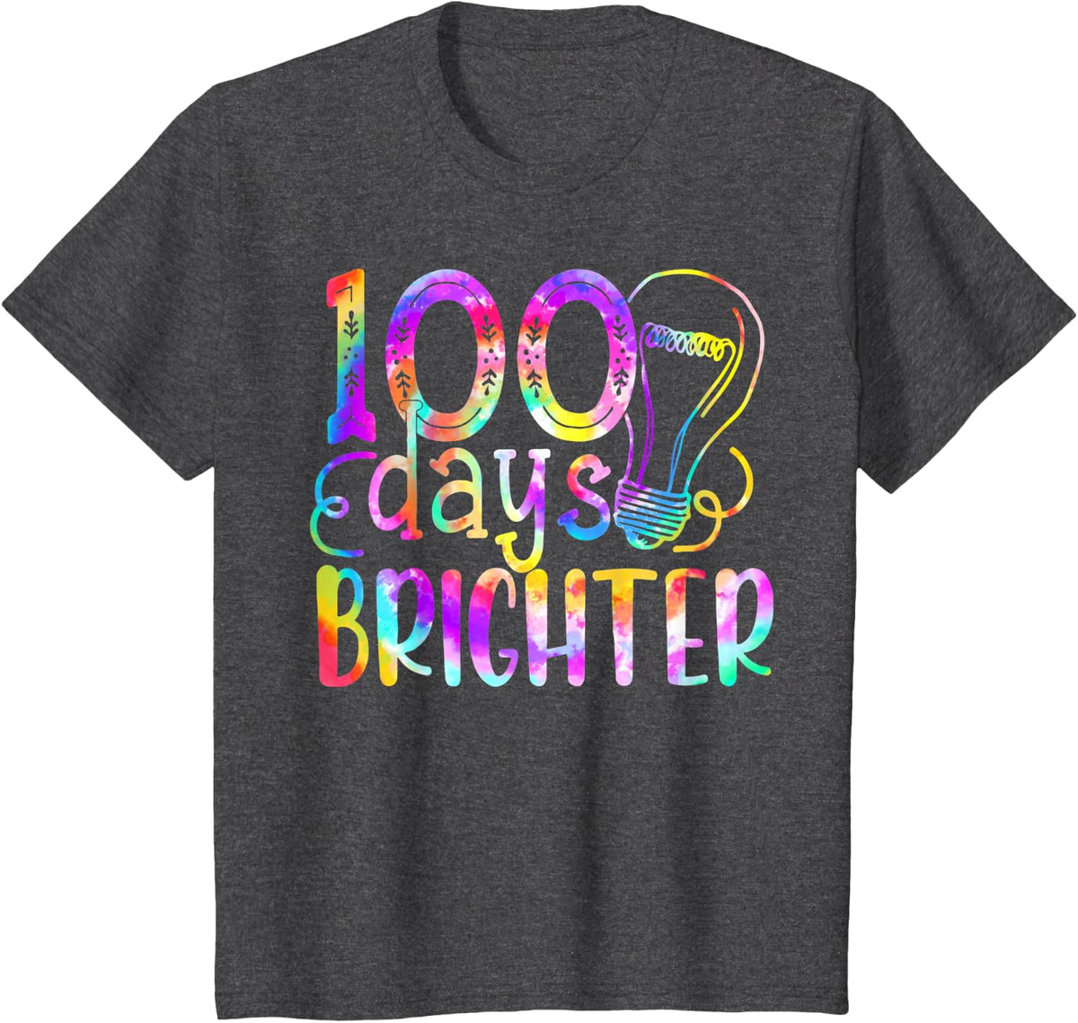 Tie Dye 100 Days Brighter Happy 100th Day Of School T-Shirt Tee - Dark Heather Grey