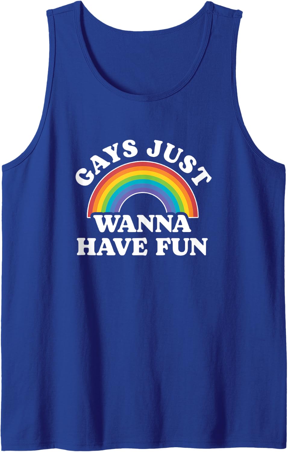 Gay Pride Shirts Men Women LGBT Rainbow Gays Wanna Have Fun Tank Top - Royal Blue