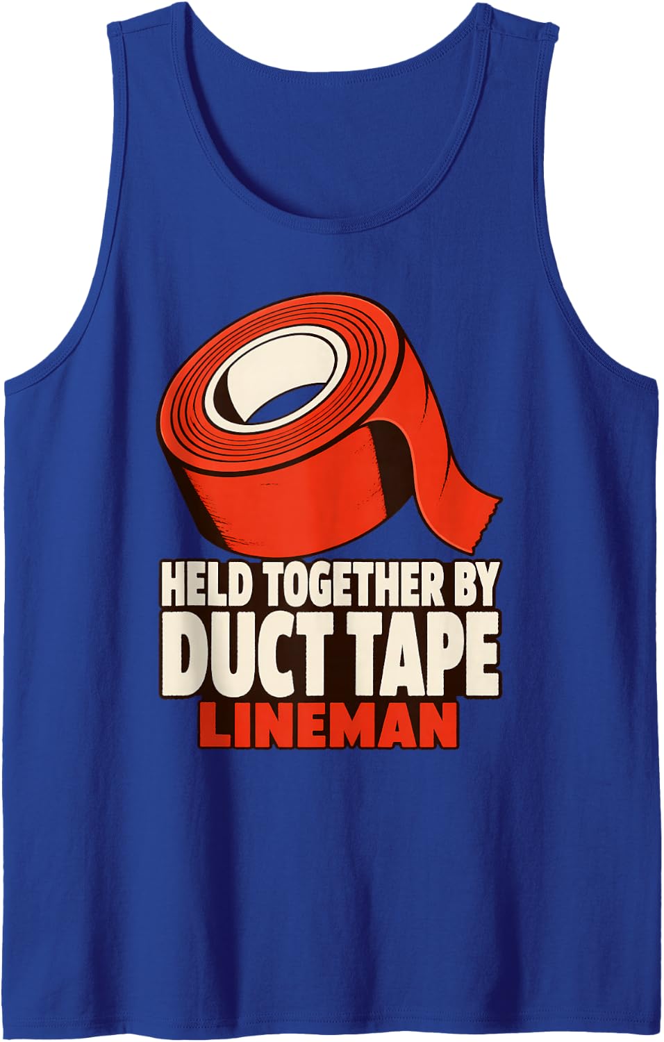 Held Together by Duct Tape Lineman Chaos Halloween Sleeveless Tank Top - Royal Blue