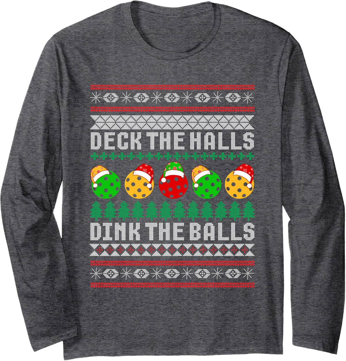 Pickleball Christmas Ugly Sweater Holiday Party Long Sleeve T-Shirt - Adult Unisex Dark Heather Grey
