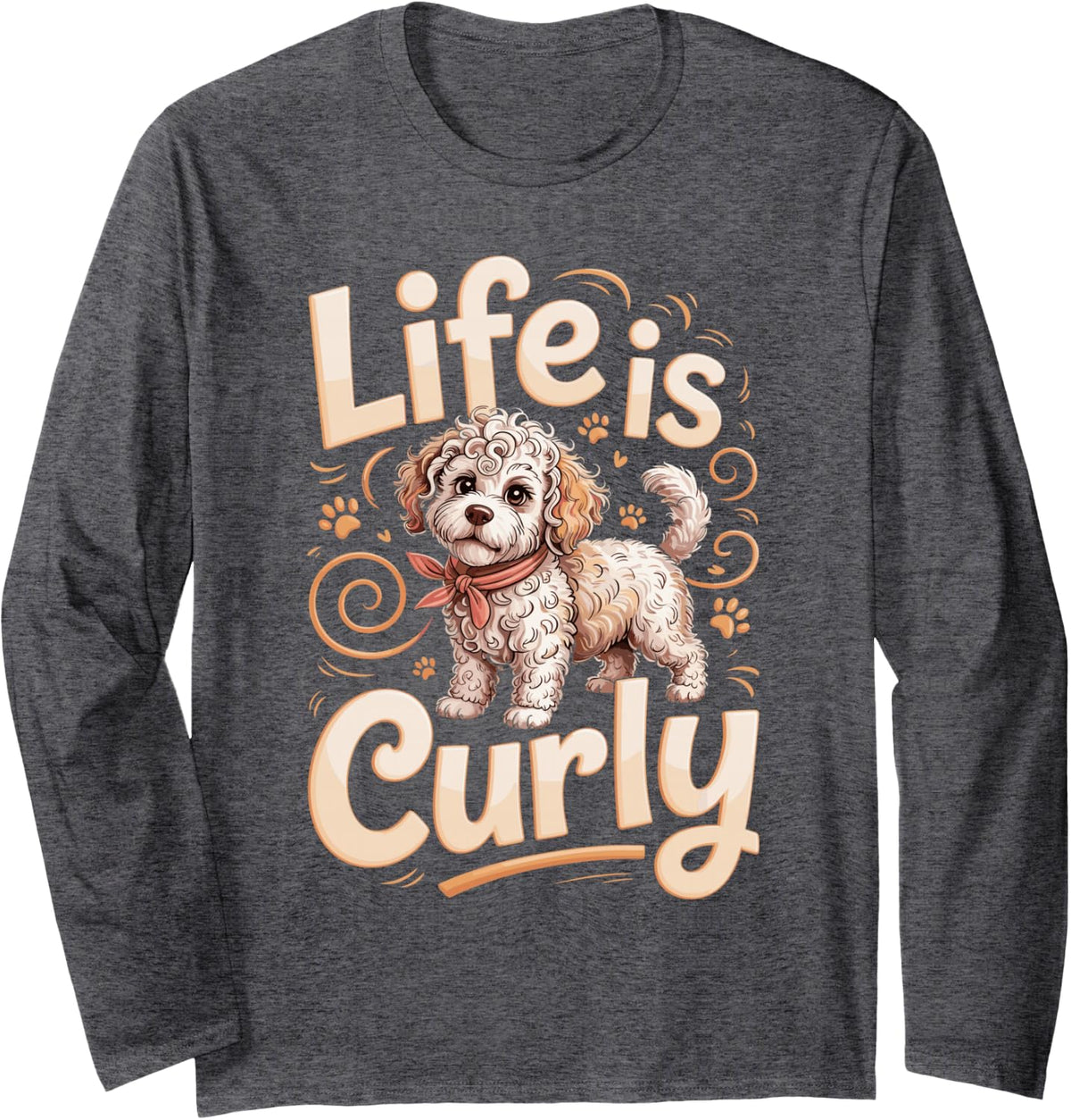 Life is Curly Labradoodle Doodle Long Sleeve T-Shirt - Adult Unisex Dark Heather Grey