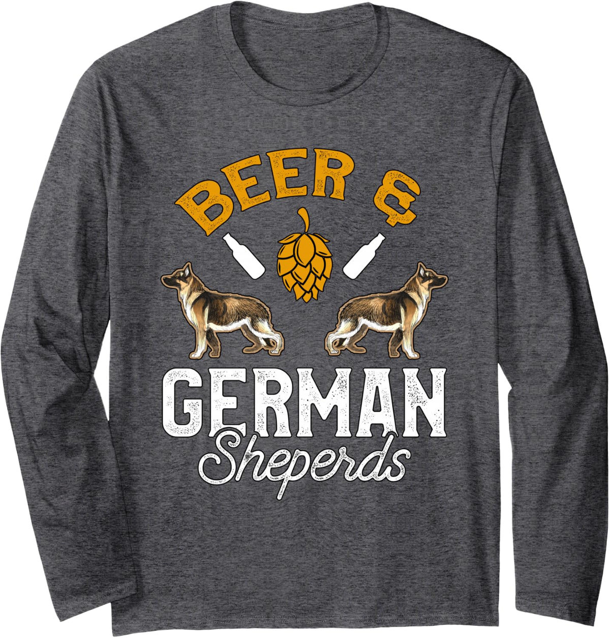 Beer & German Shepherds Funny Dog Lover Drinker Long Sleeve T-Shirt - Adult Unisex Dark Heather Grey