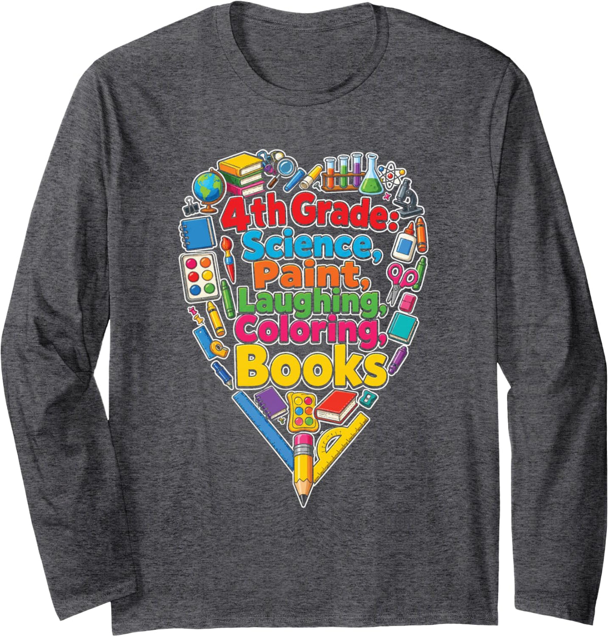 4th Grade Science Paint Laughing Coloring Books Fourth Long Sleeve T-Shirt - Adult Unisex Dark Heather Grey