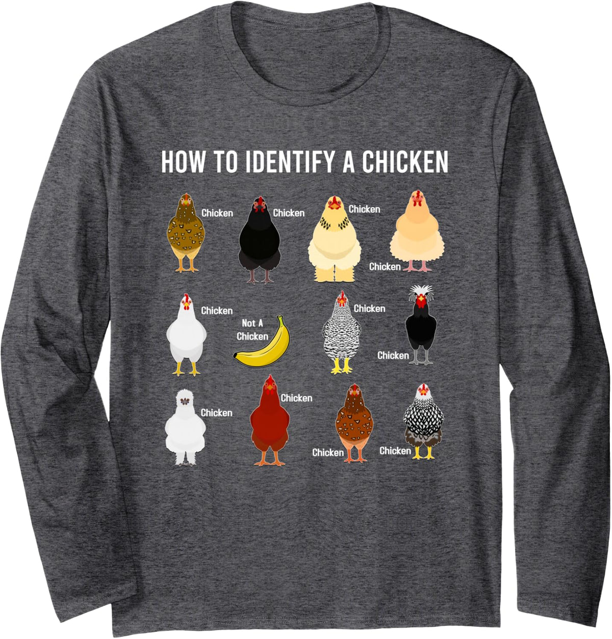 How to Identify A Chicken Funny Chicken Lover Long Sleeve T-Shirt - Adult Unisex Dark Heather Grey