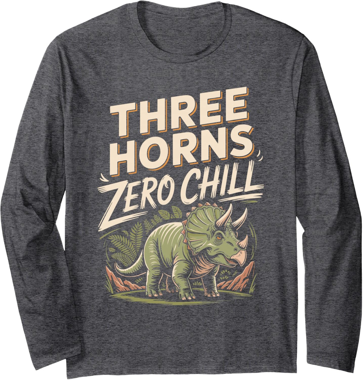 Three Horns Zero Chill Dinosaur Triceratops Dino Lover Long Sleeve T-Shirt - Adult Unisex Dark Heather Grey