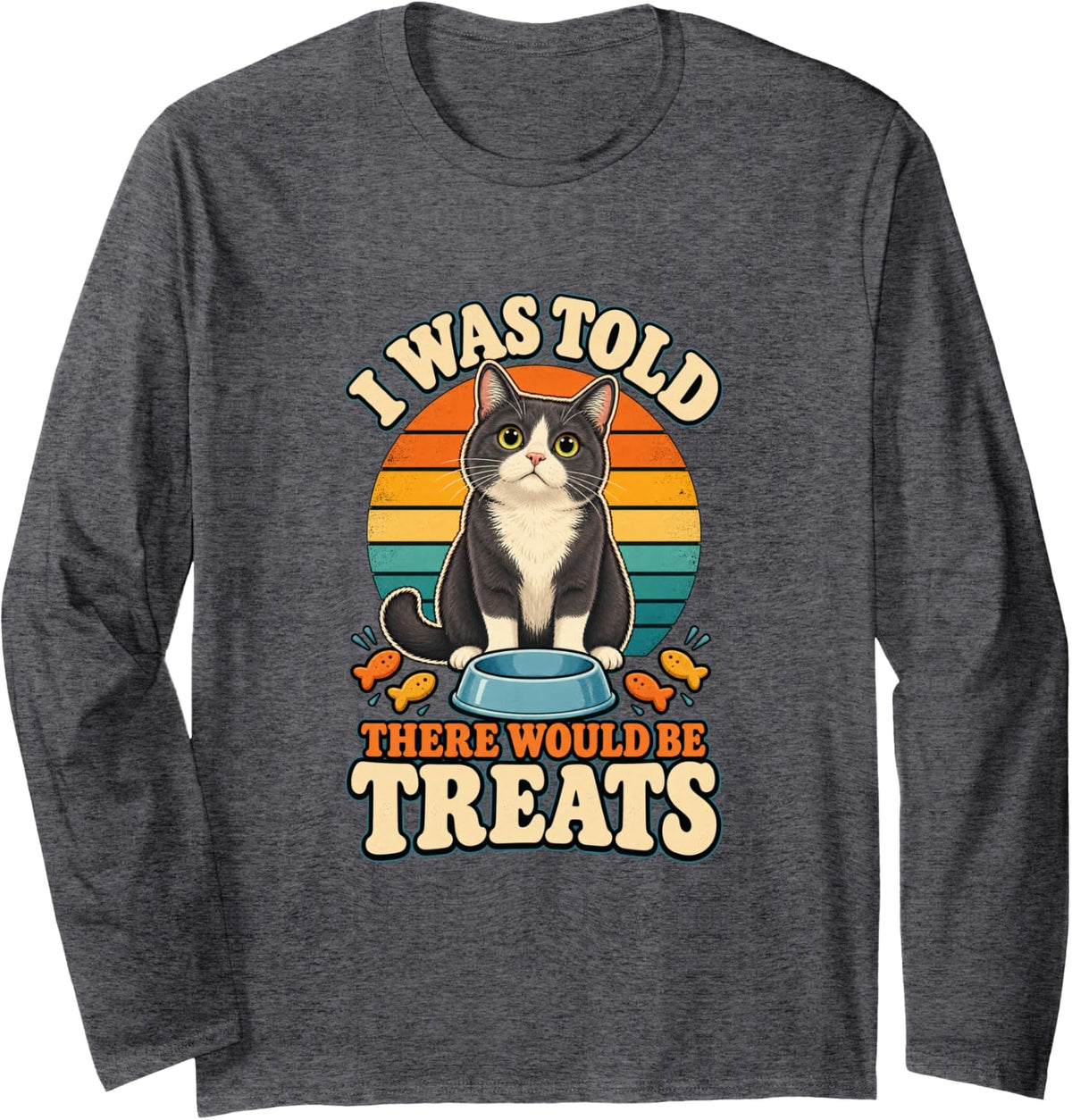 I was Told There Would Be Treats Tuxedo Cat Long Sleeve T-Shirt - Adult Unisex Dark Heather Grey