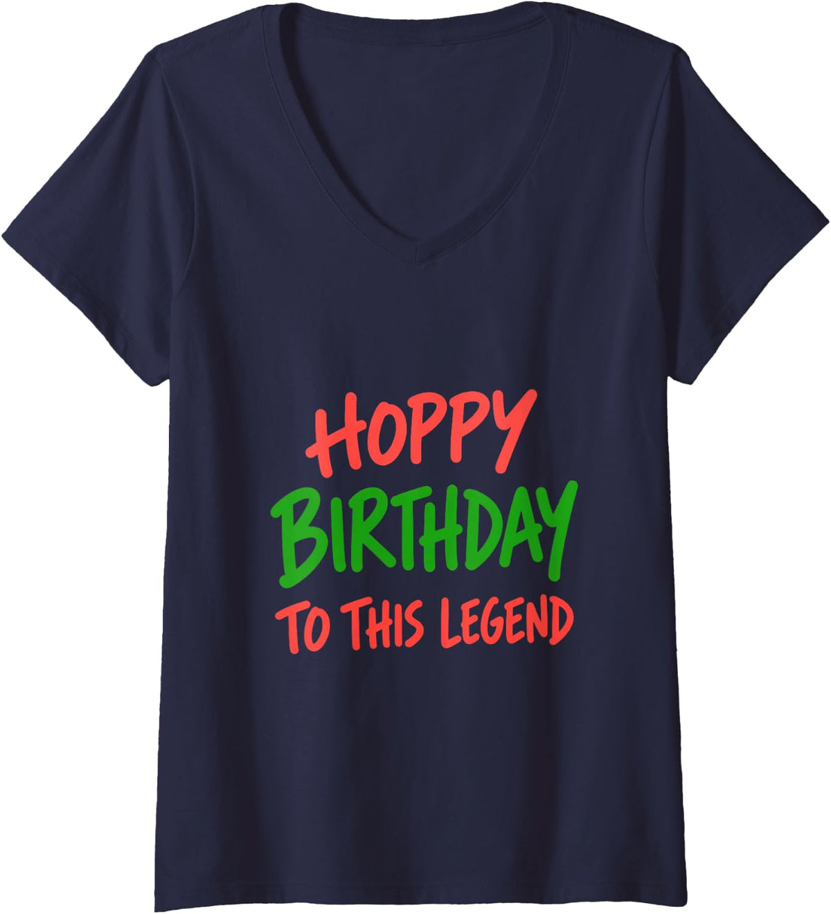 Women's Hoppy Birthday to This Legend Beer Lover Brewer Humor V-Neck T-Shirt - Navy Blue