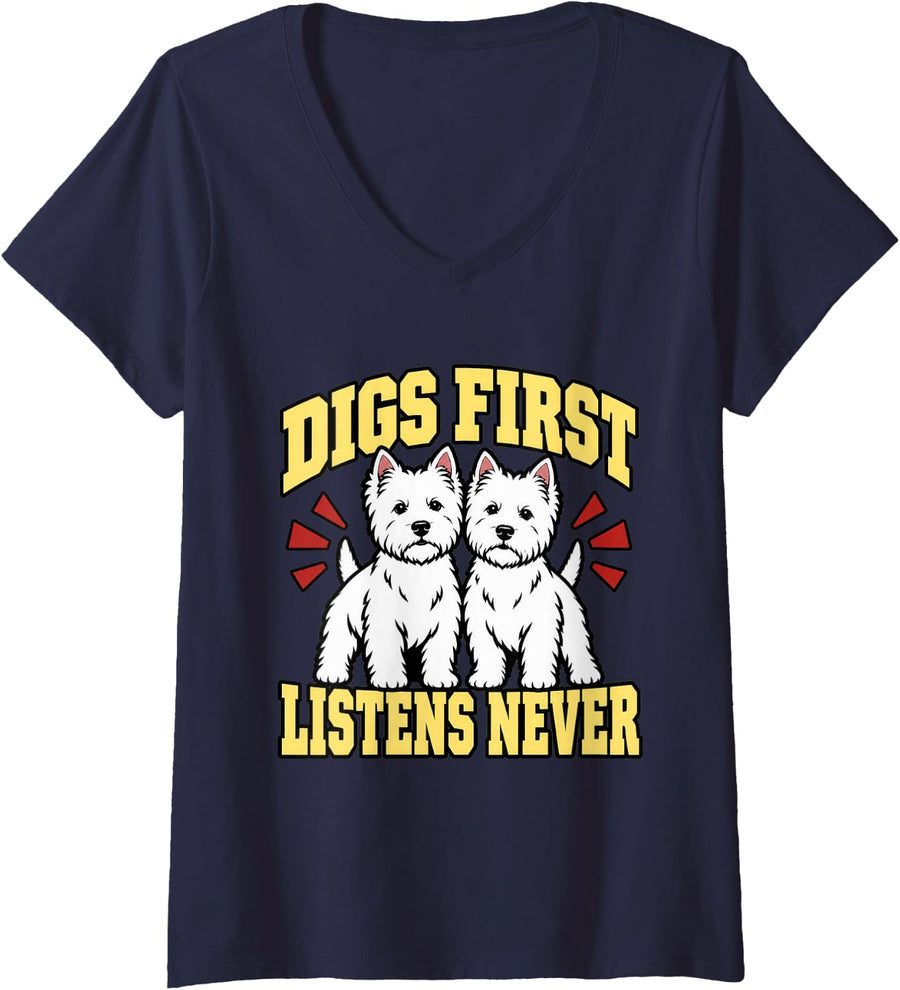 Women's West Highland Terrier Digs First Listens Never Dog Mom Funny V-Neck T-Shirt - Navy Blue