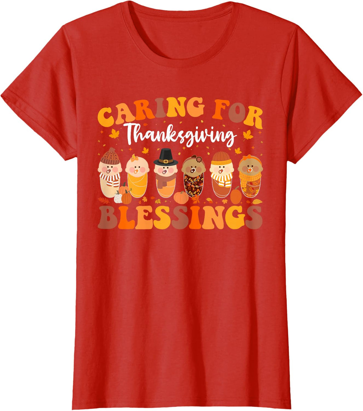 Caring For Thanksgiving Blessings L&D NICU Mother Baby T-Shirt - Red