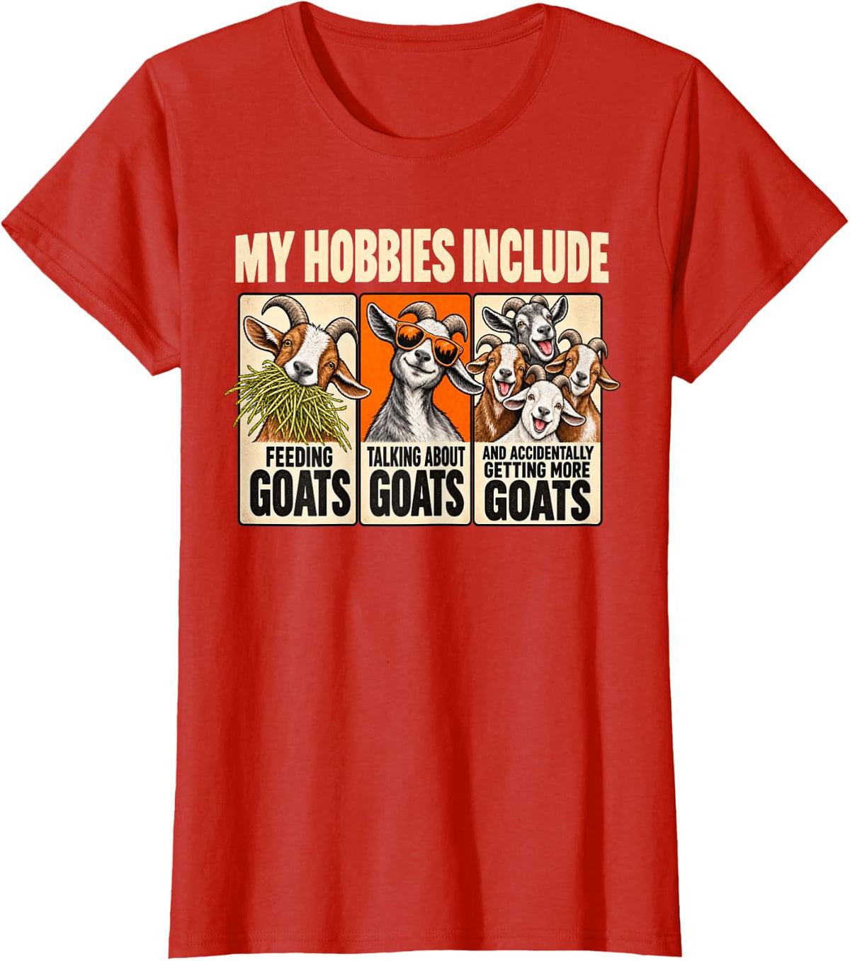 My Hobbies Include Feeding Goats Funny Goat Owner T-Shirt - Red