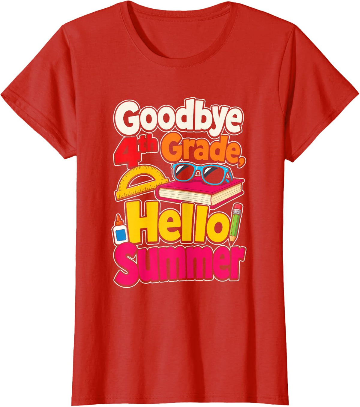 Goodbye 4th Grade Hello Summer Last Day of Elementary School T-Shirt - Red