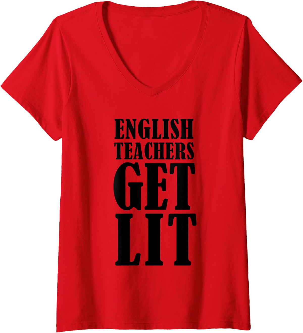Women's Cute English Teacher Tee English Teachers Get Lit V-Neck T-Shirt - Red