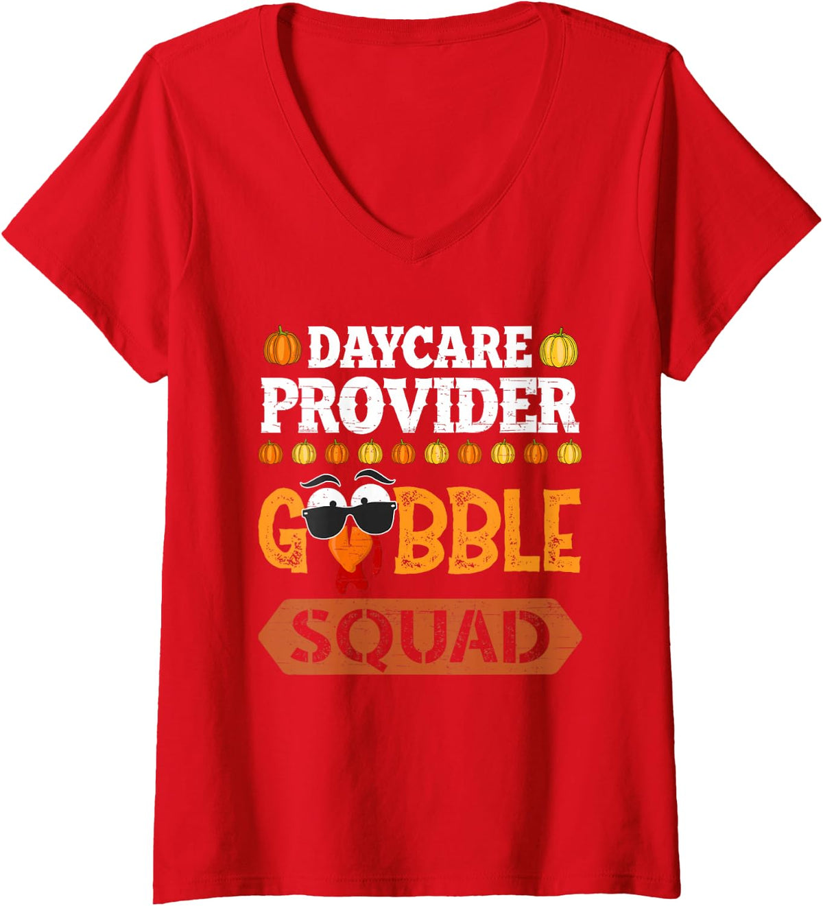 Women's Daycare Provider Gobble Squad Turkey Thanksgiving V-Neck T-Shirt - Red
