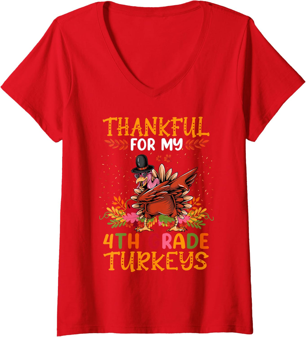 Women's Thankful My 4th Grade Turkeys Dabbing Teacher Thanksgiving V-Neck T-Shirt - Red