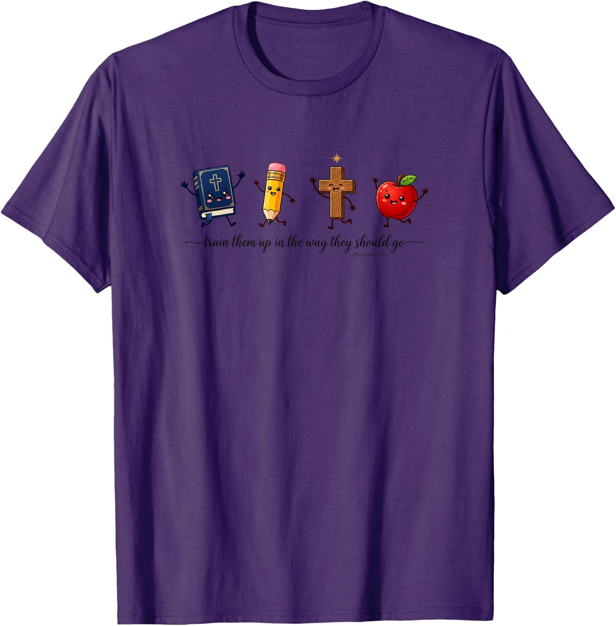 Funny Train Them Up in The Way They Should Go Bible Teacher T-Shirt - Purple