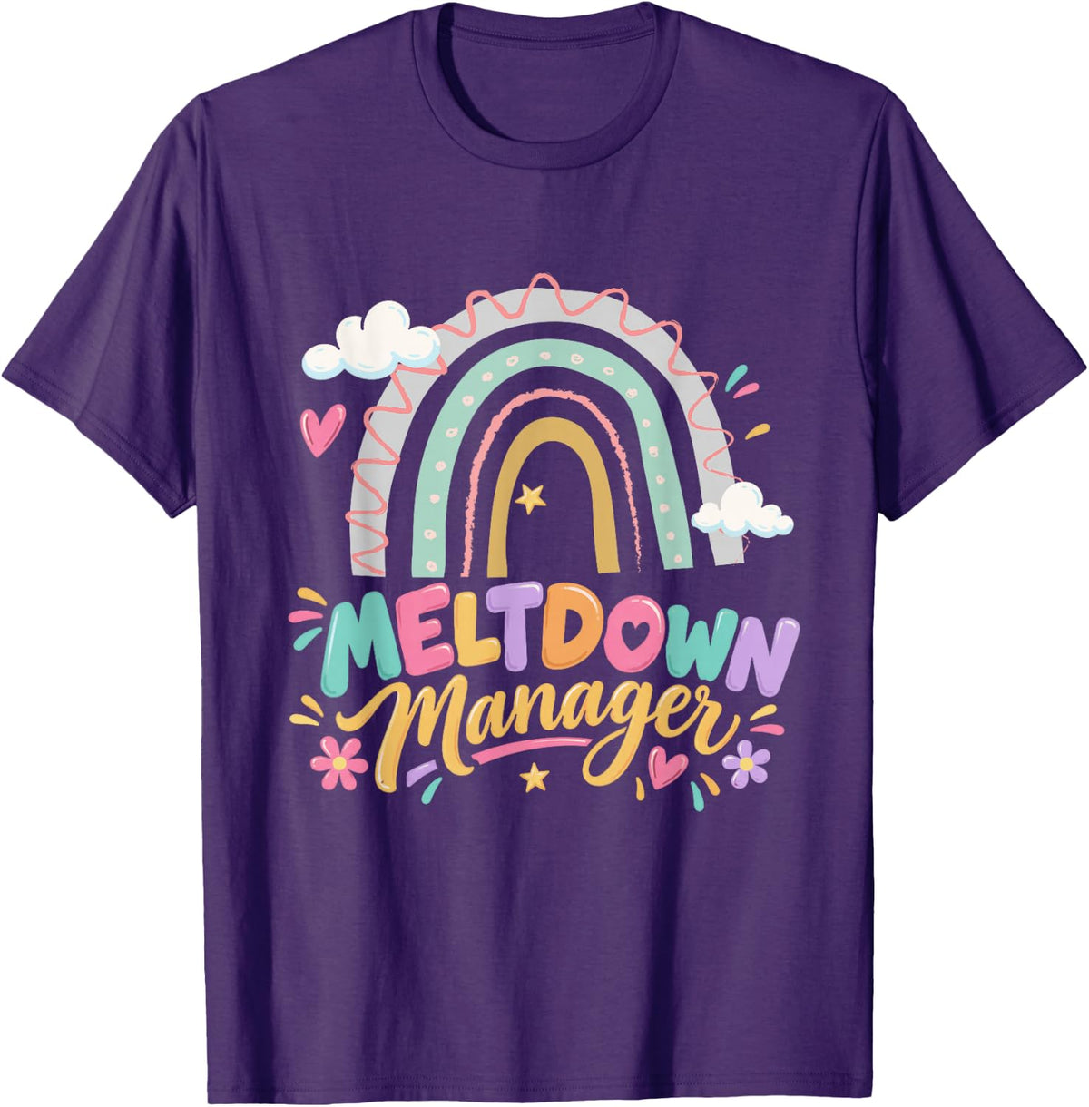 Meltdown Manager Rainbow Daycare Provider Childcare T-Shirt - Purple