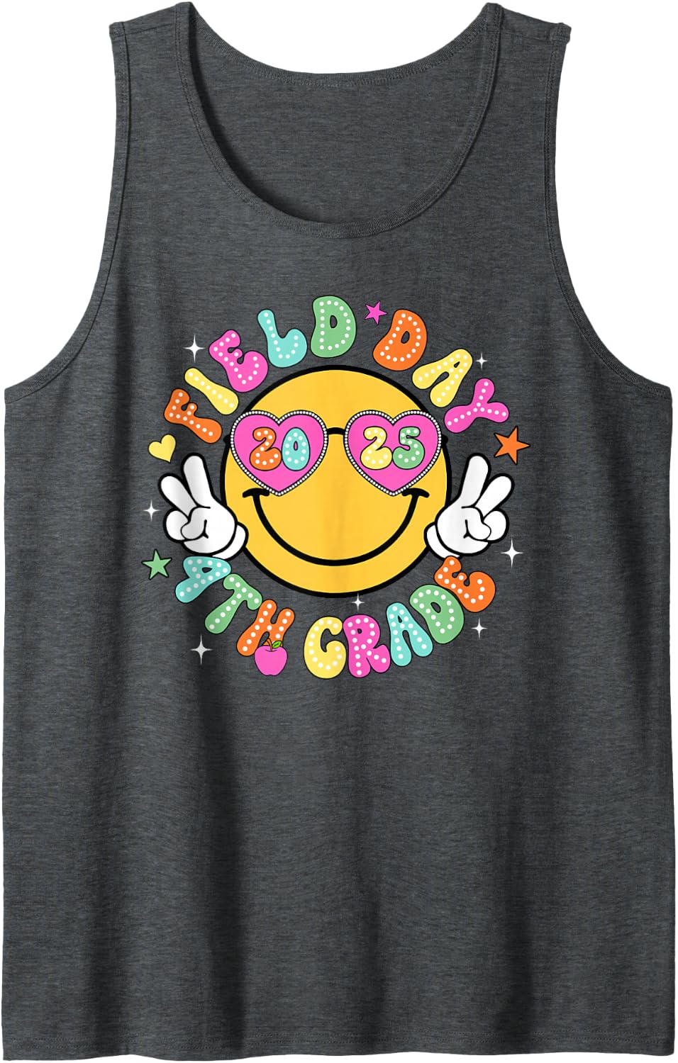 Field Day 2025 4th Grade School Teacher Kids Smile Face Sleeveless Tank Top - Dark Heather Grey