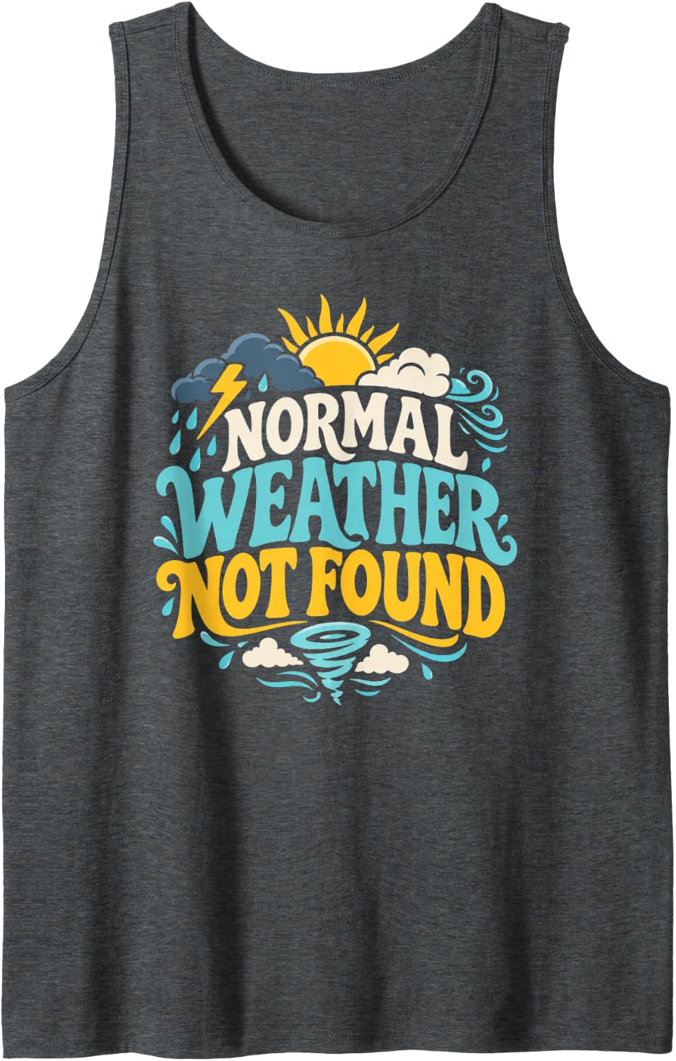 Normal Weather Not Found Funny Weather Meteorologist Sleeveless Tank Top - Dark Heather Grey