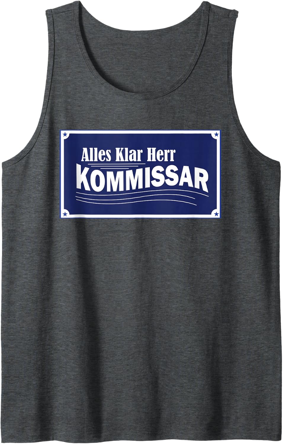 Commissioner Police Saying Alles Klar Herr Kommissar [German Sleeveless Tank Top - Dark Heather Grey