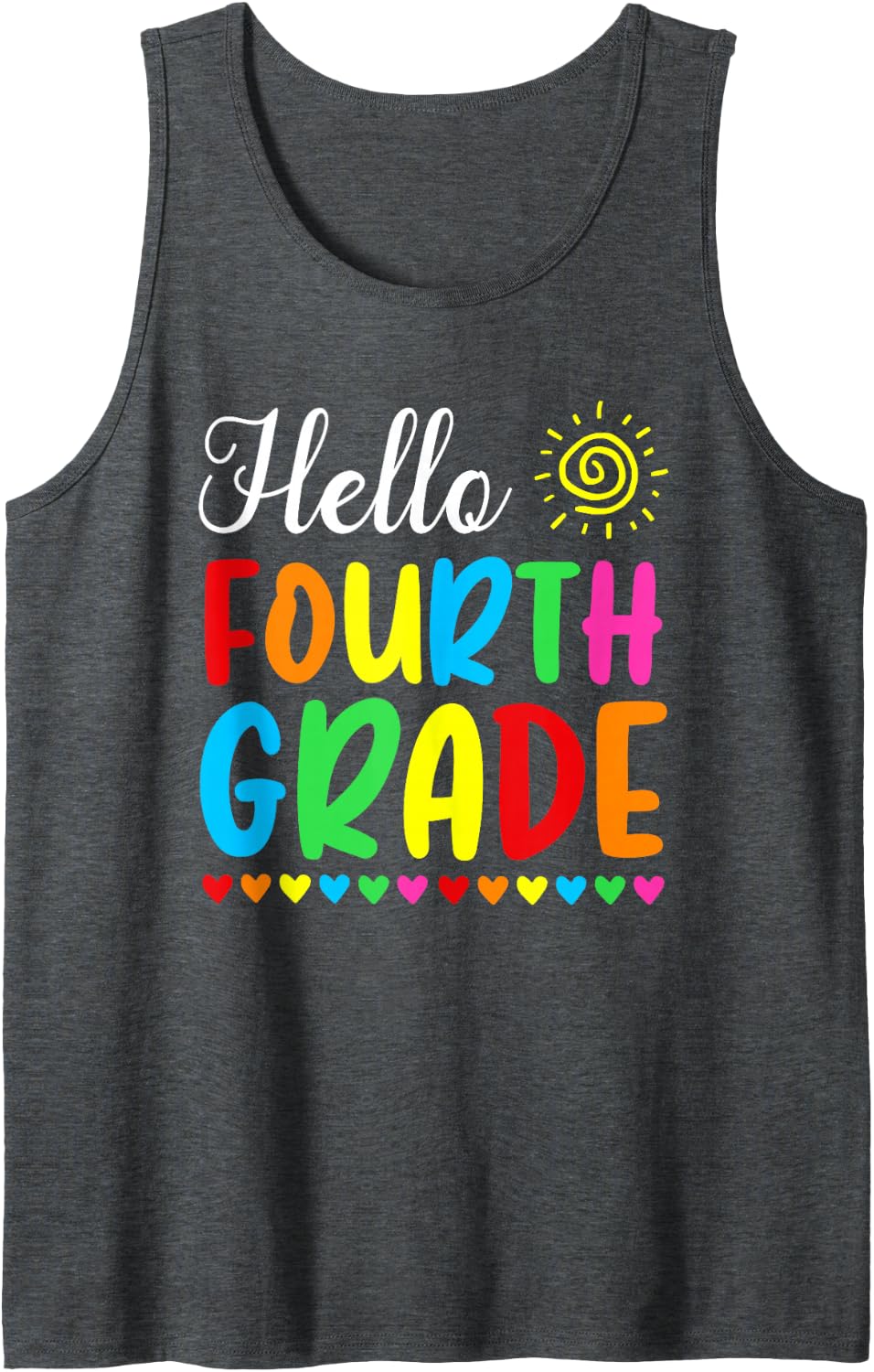 Hello Fourth Grade Back to School Students Teachers Funny Tank Top - Dark Heather Grey