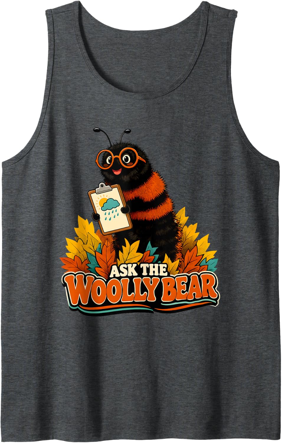 Ask The Woolly Bear Meteorologist Autumn Weather Folklore Sleeveless Tank Top - Dark Heather Grey