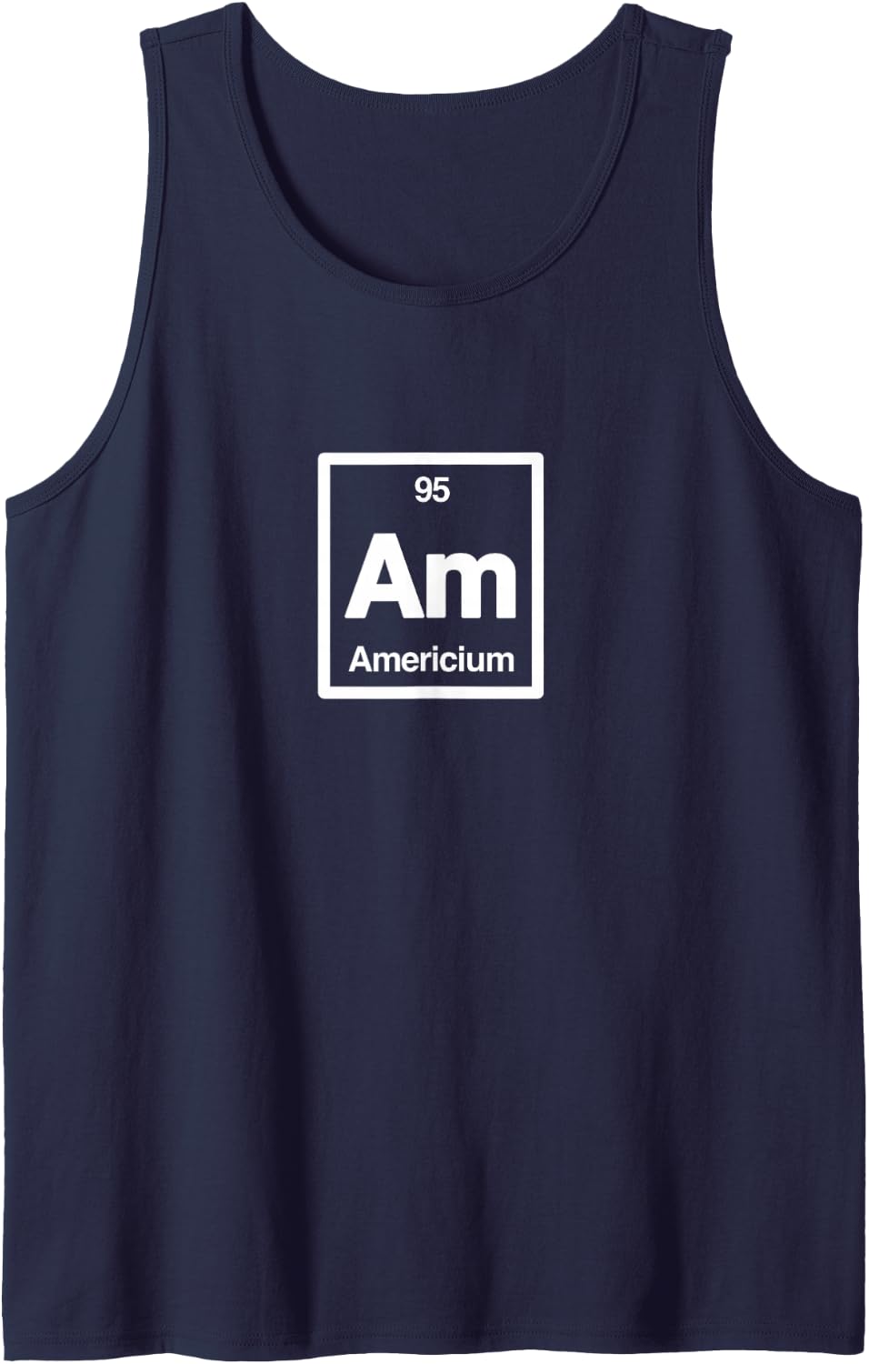Americium, Am - Periodic Table of Elements Science Gifts Sleeveless Tank Top - Navy Blue
