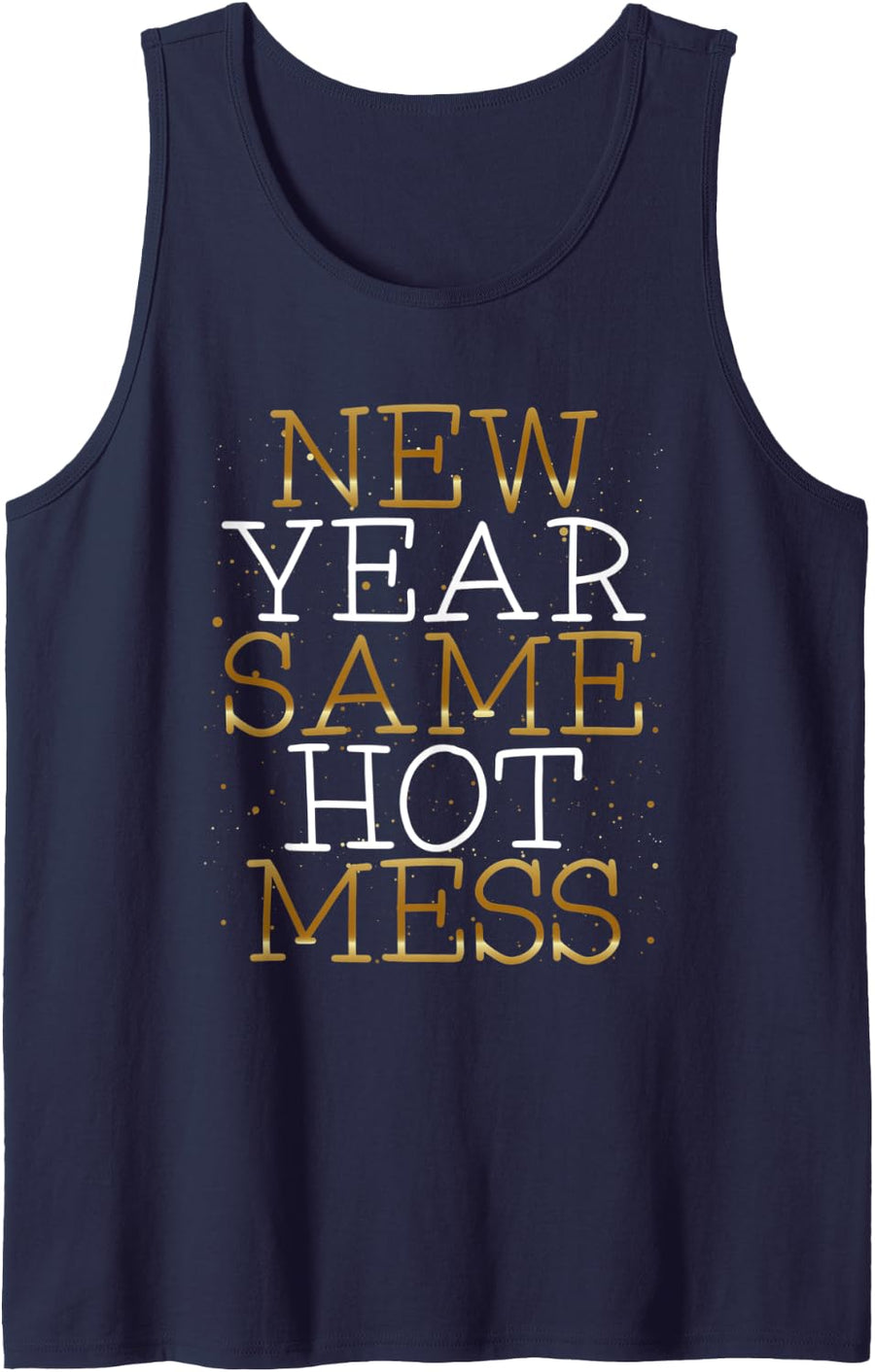 New Year Same Hot Mess Funny New Year's Eve Resolutions Tank Top - Navy Blue