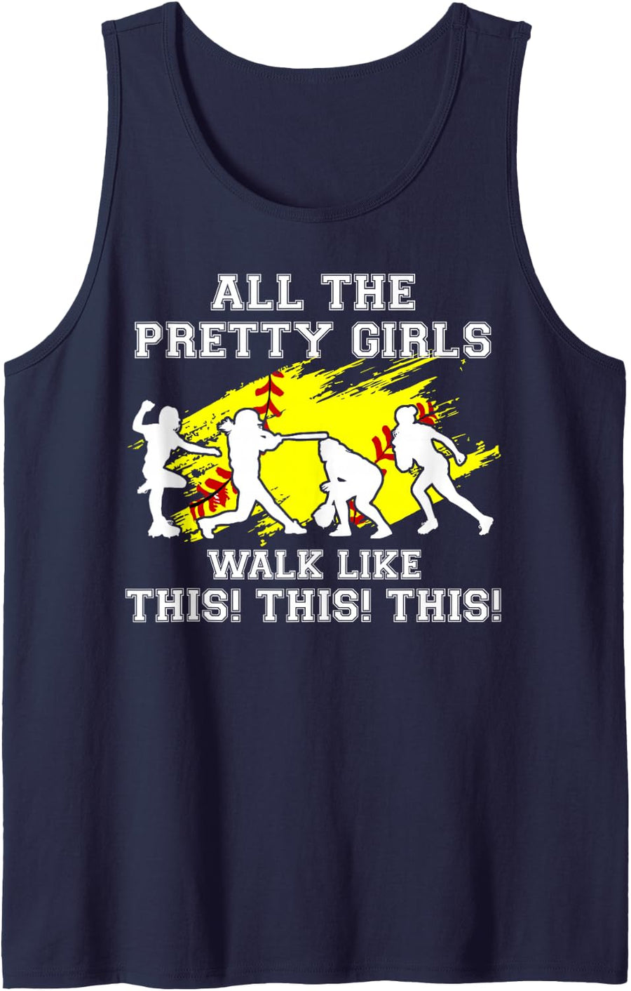 Softball Pretty Girl Walk Like This Funny Teen Women Graphic Tank Top - Navy Blue