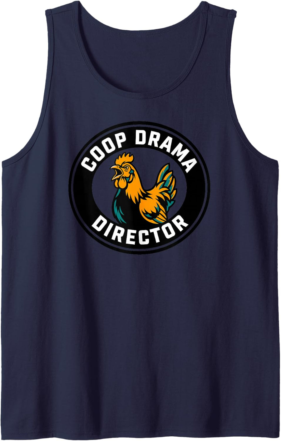 Chicken Coop Drama Director Funny Rooster Owner Design Sleeveless Tank Top - Navy Blue