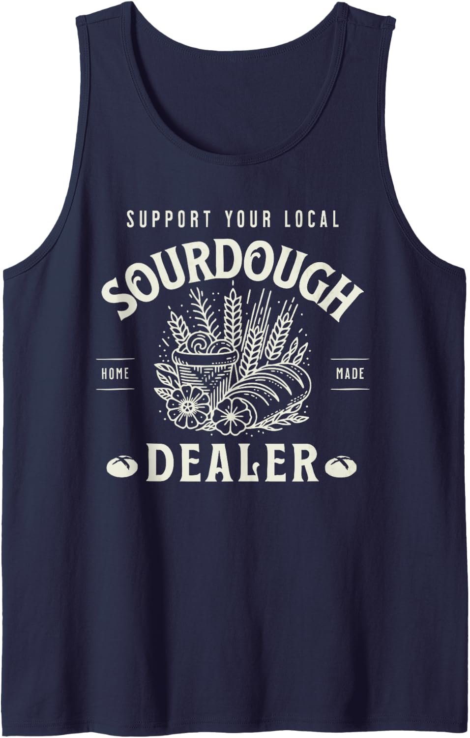 Retro Funny Support Your Local Sourdough Dealer Bread Makers Tank Top - Navy Blue