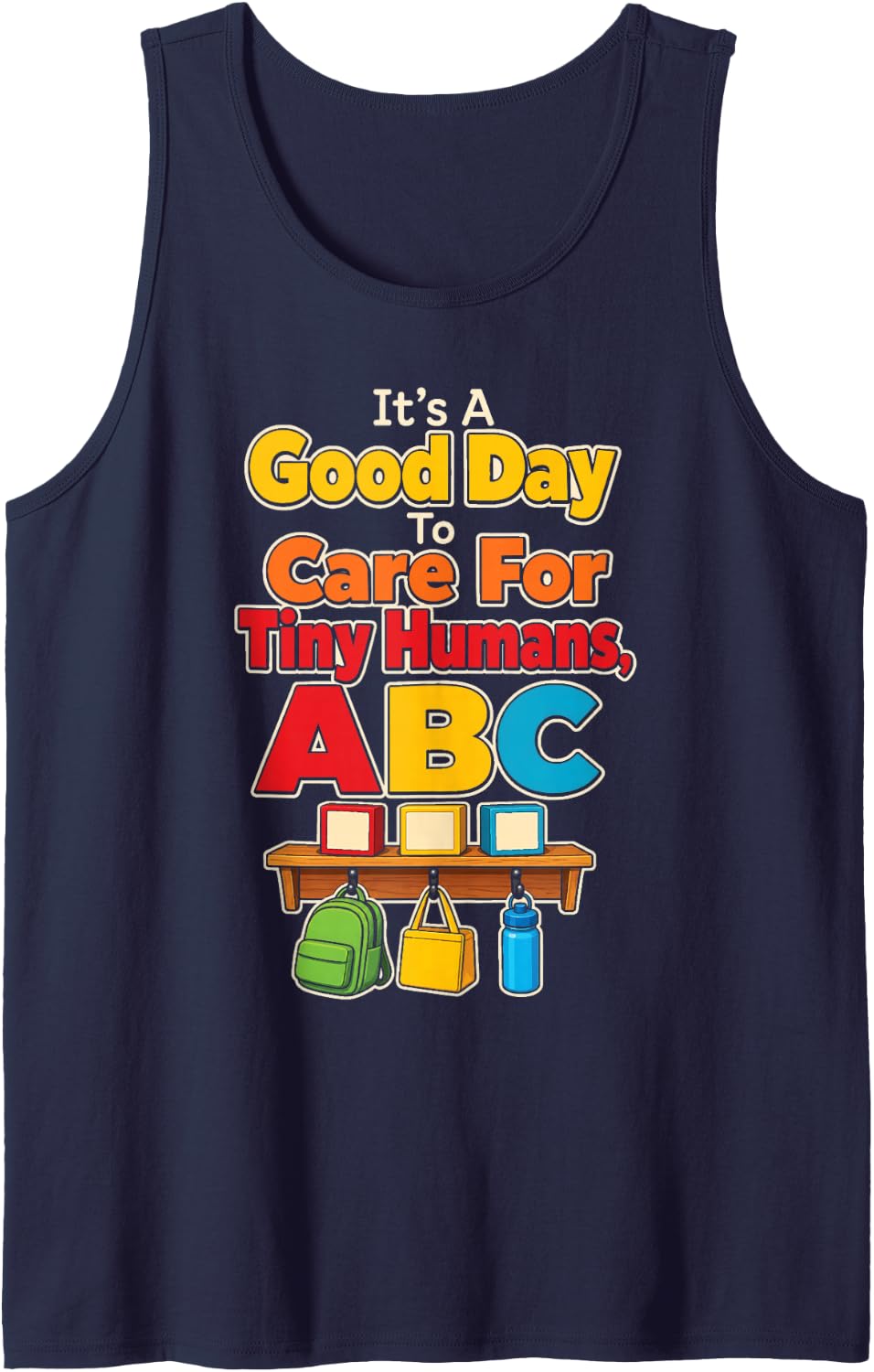 Preschool Staff Good Day to Care for Tiny Humans ABC Sleeveless Tank Top - Navy Blue