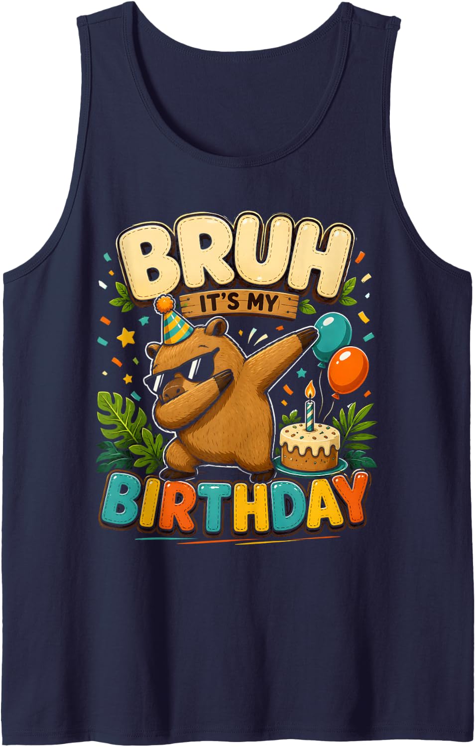 Bruh Its My Birthday Funny Dabbing Capybara Chill Animal Tank Top - Navy Blue