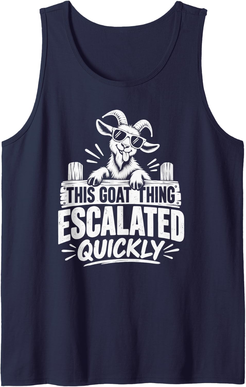 Funny This Goat Thing Escalated Quickly Quirky Goats Humor Tank Top - Navy Blue