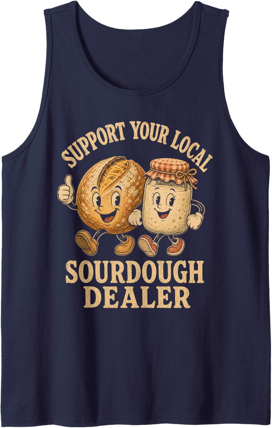 Support Your Local Sourdough Dealer Funny Baking Sleeveless Tank Top - Navy Blue